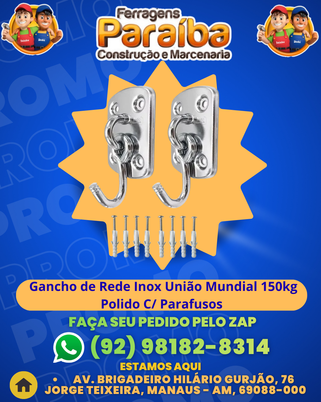 Gancho de Rede Inox Uni╞o Mundial 150kg Polido C Parafusos 1 1