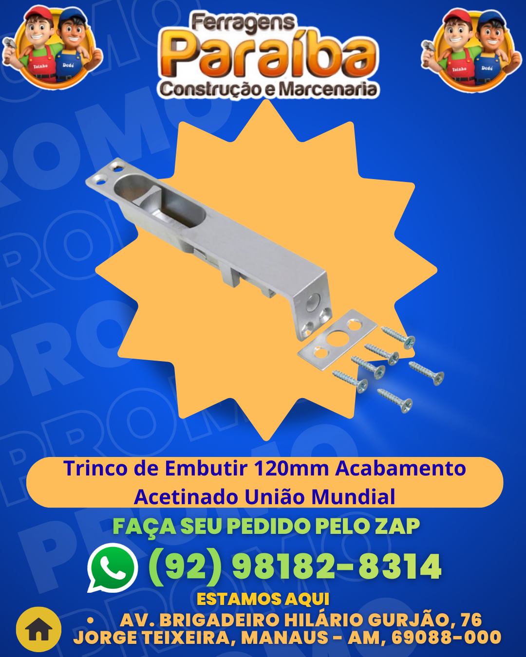Trinco de Embutir 120mm Acabamento Acetinado Uni╞o Mundial 1 1